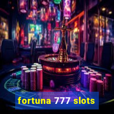 fortuna 777 slots